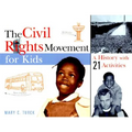 The Civil Rights Movement for Kids: A History with 21 Activities Volume 15