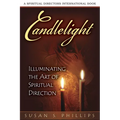 Candlelight: Illuminating the Art of Spiritual Direction
