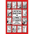 Critical Directions in Comics Studies