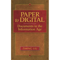 Paper to Digital: Documents in the Information Age