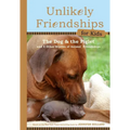 The Dog and the Piglet: And Four Other True Stories of Animal Friendships