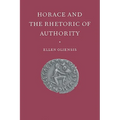 Horace & the Rhetoric of Autho
