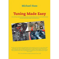 Tuning Made Easy: "...the art of tuning a carburetor has been lost and you have now provided this information in an easy-to-understand manual" - Jim T