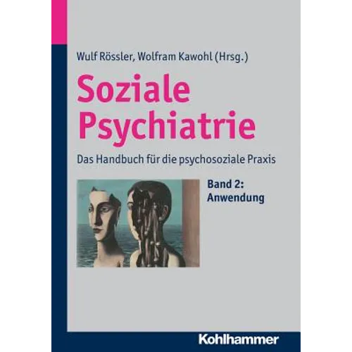 Soziale Psychiatrie: Das Handbuch Fur Die Psychosoziale PRAXIS - Hardcover