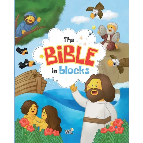 The Bible in Blocks: 40 Engaging Bible Stories with Fun Block-Style Illustrations for Kids and Families