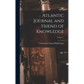 Atlantic Journal and Friend of Knowledge; Volume 1