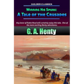 Winning His Spurs: A Tale of the Crusades