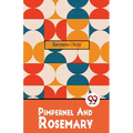 Pimpernel And Rosemary