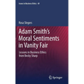 Adam Smith's Moral Sentiments in Vanity Fair: Lessons in Business Ethics from Becky Sharp