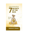 7 Secrets of the Rich: Understanding Money