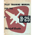 Pilot Training Manual for the Mitchell Bomber B-25