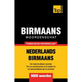 Thematische woordenschat Nederlands-Birmaans - 9000 woorden