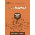 Rugăciunea (Prayer) (Romanian): How Praying Together Shapes the Church