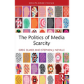The Politics of Media Scarcity