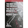 The Body on the Sidewalk / The Reluctant Murderer