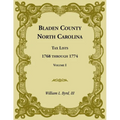 Bladen County, North Carolina, Tax Lists: 1768 through 1774, Volume I