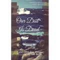 Our Dad Is Dead: and Other Fun Things to Talk About