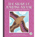 The Story of Jumping Mouse: A Native American Folktale