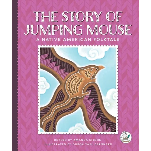 The Story of Jumping Mouse: A Native American Folktale