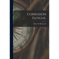 Corrosion Fatigue.