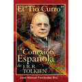 El Tío "Curro". La Conexión Española de J.R.R. Tolkien
