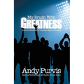 My Brush With Greatness: Untold Stories of Passed Sports Icons