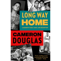 Long Way Home: A Memoir of Fame, Family, and Redemption