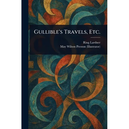 Gullible's Travels, Etc.