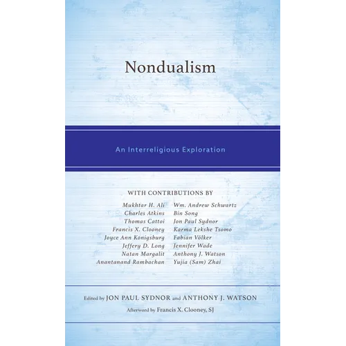 Nondualism: An Interreligious Exploration
