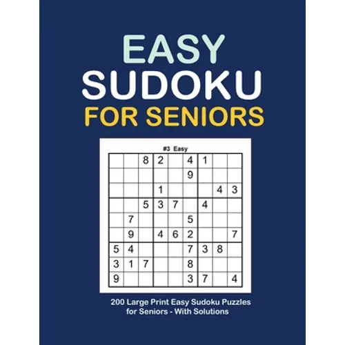 Easy Sudoku For Seniors: Sudoku Puzzles Large Print 200 Puzzles with Solution - 9x9's Sudoku puzzle book for adults, Senior - Two Puzzle Per Pa