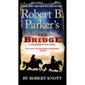 Robert B. Parker's The Bridge