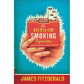 The Joys of Smoking Cigarettes (Revised)