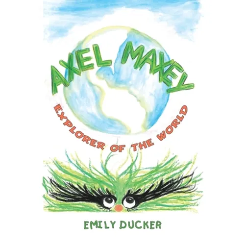 Axel Maxey Explorer of the World