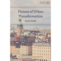 Visions of Urban Transformation