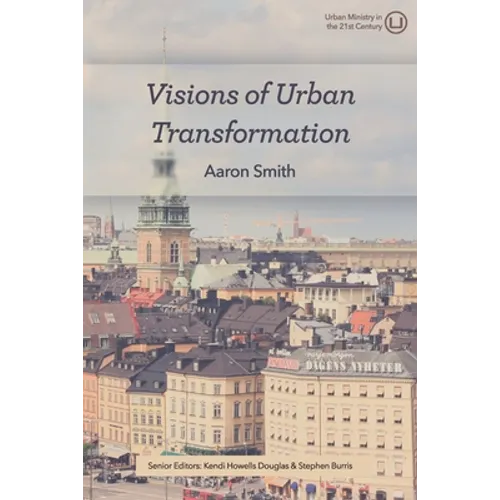 Visions of Urban Transformation