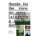 Thanks for the View, Mr. Mies: Lafayette Park, Detroit