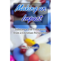 Making an Impact: Substance Use Treatment from a Christian Perspective