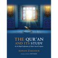 The Qur'an and Its Study: An In-Depth Explanation of Islam's Sacred Scripture
