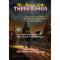 The Mystery of the Three Kings: The Lost Ancient Nativity