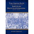 The Creole Elite and the Rise of Angolan Protonationalism: 1870-1920