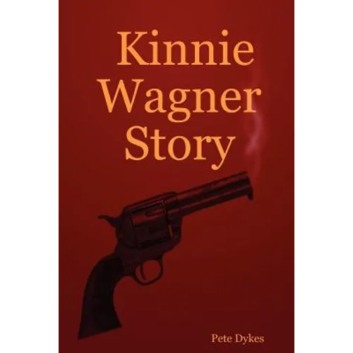 Kinnie Wagner Story