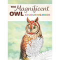 The Magnificent Owl Colouring Book: Fun and Relaxing Therapy to Relieve Stress and Anxiety