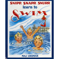 Snipp, Snapp, Snurr Learn to Swim