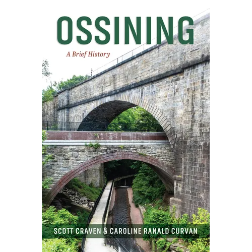 Ossining: A Brief History