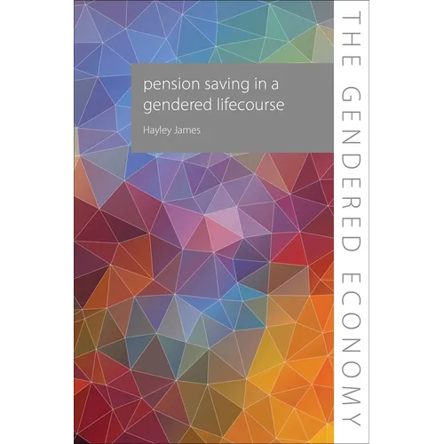 Pension Saving in a Gendered Lifecourse