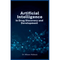 Artificial Intelligence In Drug Discovery And Development