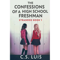 The Confessions Of A High School Freshman