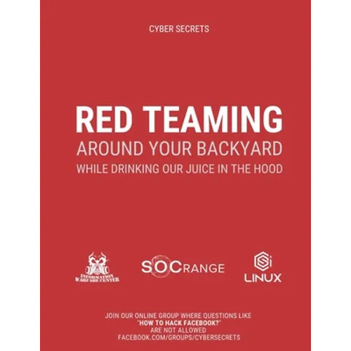 Red Teaming Around Your Backyard While Drinking Our Juice in The Hood: Cyber Intelligence Report: 202