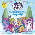 My Little Pony: Merry Christmas, Everypony!: Includes More Than 50 Stickers! a Christmas Holiday Book for Kids
