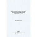 Restoring the Diaspora: Discursive Structure and Purpose in the Epistle of James